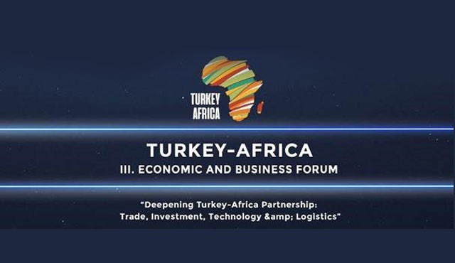 INVITATION: Turkey - Africa III. Economic and Business Forum | 21-22 October 2021 | İstanbul