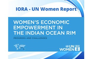 IORA: Women’s Economic Empowerment: Progress and Challenges