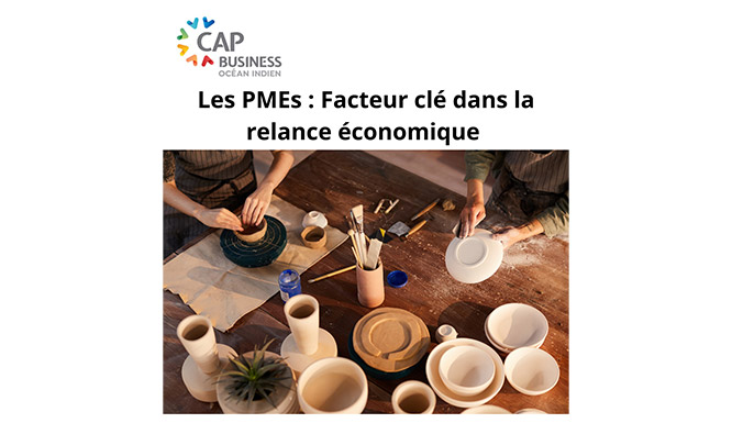Les PMEs : Facteur clé dans la relance économique
