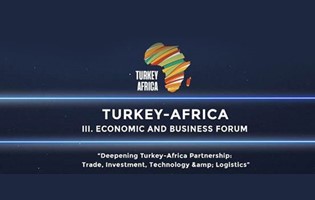 INVITATION: Turkey - Africa III. Economic and Business Forum | 21-22 October 2021 | İstanbul